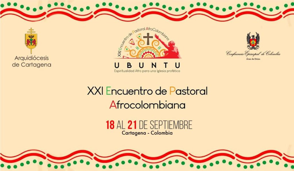 Cartagena acoge el XXI Encuentro Nacional de Pastoral Afrocolombiana
